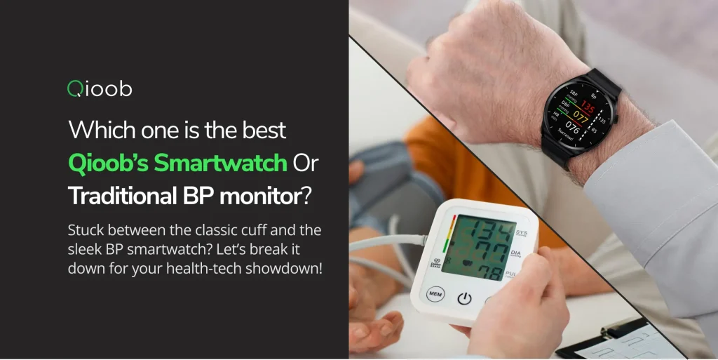 Here check the comparison between the BP Smartwatch Or Traditional BP monitor